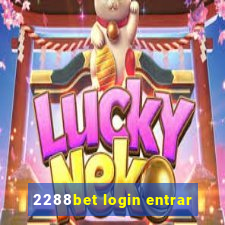 2288bet login entrar